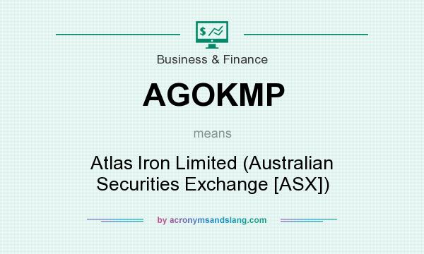 What does AGOKMP mean? It stands for Atlas Iron Limited (Australian Securities Exchange [ASX])