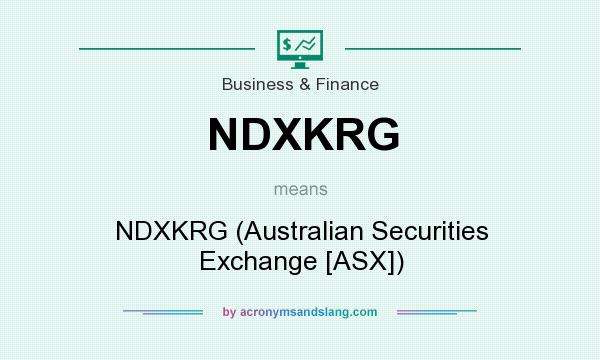What does NDXKRG mean? It stands for NDXKRG (Australian Securities Exchange [ASX])