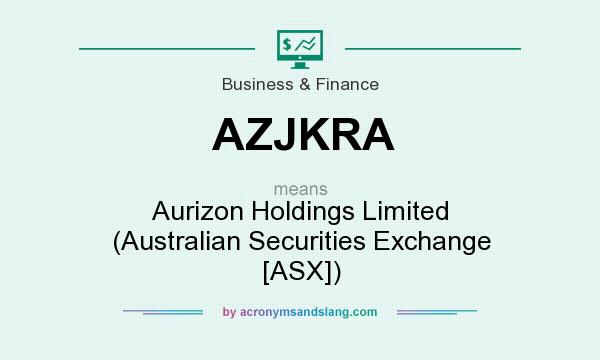 What does AZJKRA mean? It stands for Aurizon Holdings Limited (Australian Securities Exchange [ASX])
