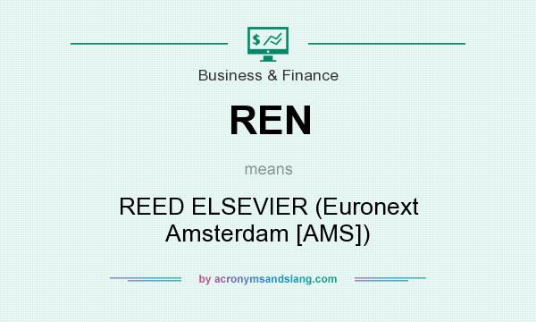 What does REN mean? It stands for REED ELSEVIER (Euronext Amsterdam [AMS])