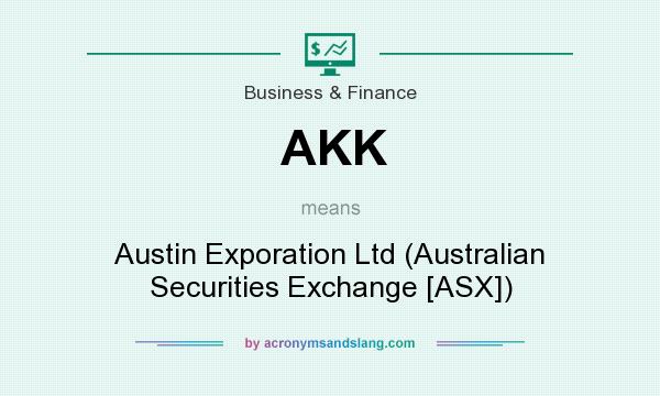 What does AKK mean? It stands for Austin Exporation Ltd (Australian Securities Exchange [ASX])
