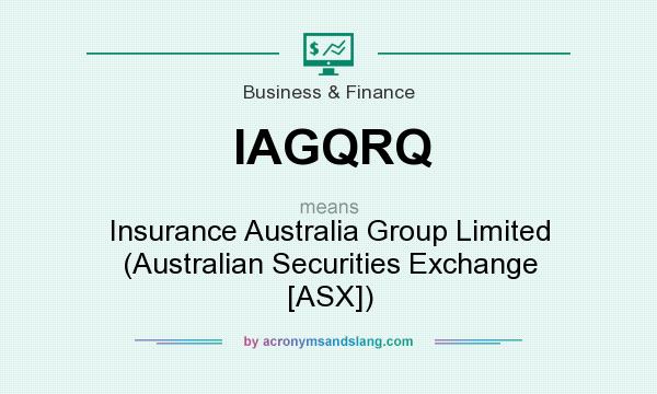 What does IAGQRQ mean? It stands for Insurance Australia Group Limited (Australian Securities Exchange [ASX])