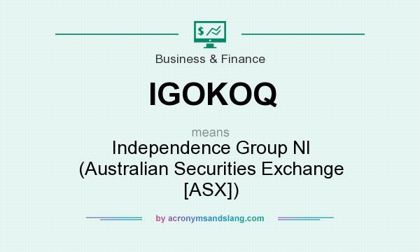 What does IGOKOQ mean? It stands for Independence Group Nl (Australian Securities Exchange [ASX])
