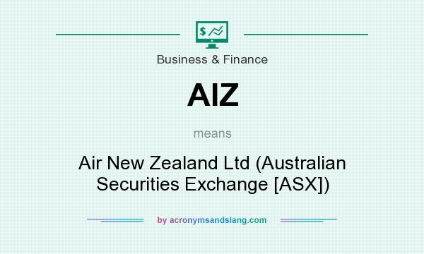 What does AIZ mean? It stands for Air New Zealand Ltd (Australian Securities Exchange [ASX])
