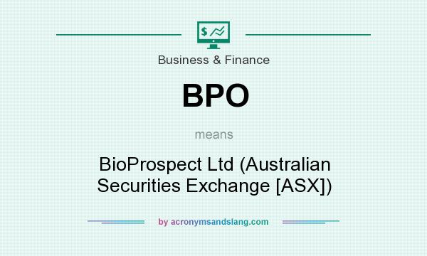 What does BPO mean? It stands for BioProspect Ltd (Australian Securities Exchange [ASX])