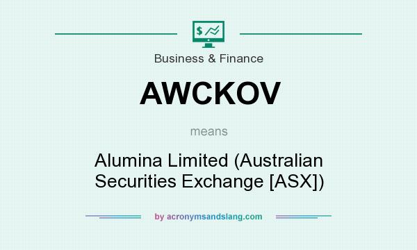 What does AWCKOV mean? It stands for Alumina Limited (Australian Securities Exchange [ASX])