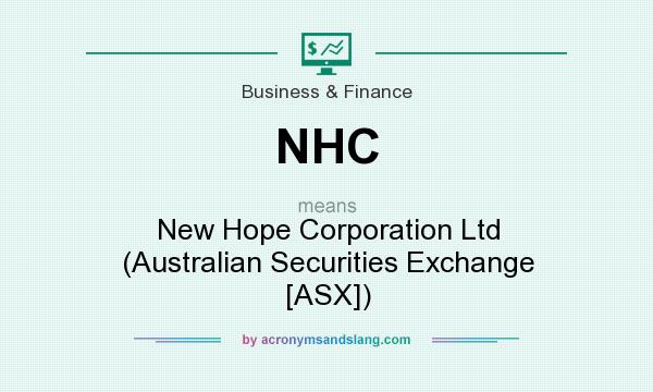 What does NHC mean? It stands for New Hope Corporation Ltd (Australian Securities Exchange [ASX])