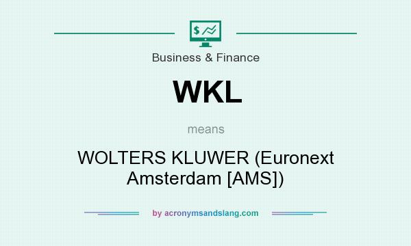 What does WKL mean? It stands for WOLTERS KLUWER (Euronext Amsterdam [AMS])