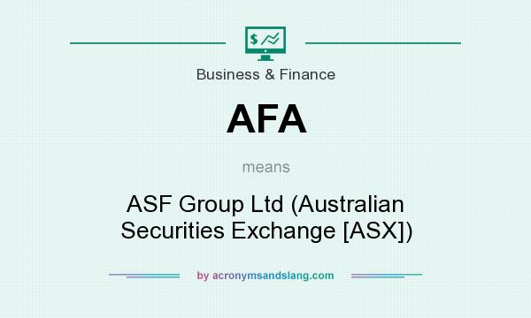 What does AFA mean? It stands for ASF Group Ltd (Australian Securities Exchange [ASX])