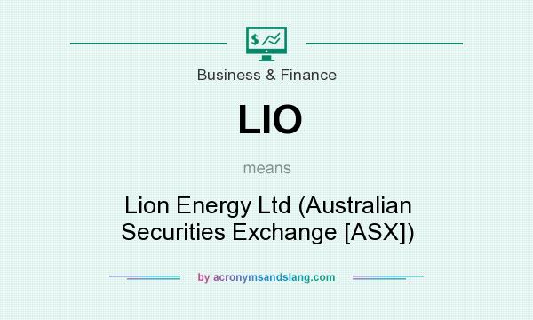 What does LIO mean? It stands for Lion Energy Ltd (Australian Securities Exchange [ASX])