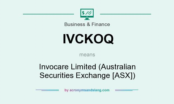 What does IVCKOQ mean? It stands for Invocare Limited (Australian Securities Exchange [ASX])