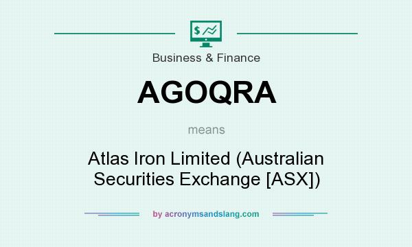 What does AGOQRA mean? It stands for Atlas Iron Limited (Australian Securities Exchange [ASX])
