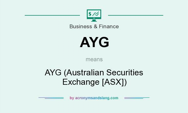 What does AYG mean? It stands for AYG (Australian Securities Exchange [ASX])