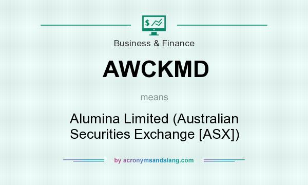 What does AWCKMD mean? It stands for Alumina Limited (Australian Securities Exchange [ASX])