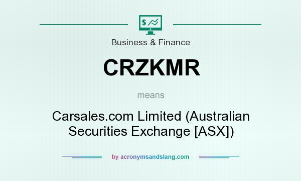 What does CRZKMR mean? It stands for Carsales.com Limited (Australian Securities Exchange [ASX])