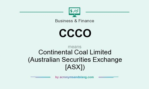 What does CCCO mean? It stands for Continental Coal Limited (Australian Securities Exchange [ASX])