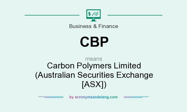 What does CBP mean? It stands for Carbon Polymers Limited (Australian Securities Exchange [ASX])