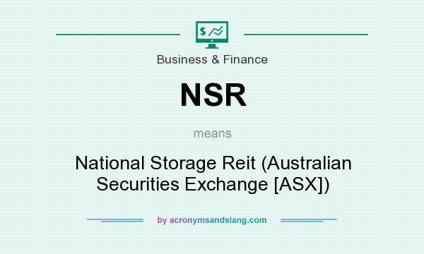 What does NSR mean? It stands for National Storage Reit (Australian Securities Exchange [ASX])