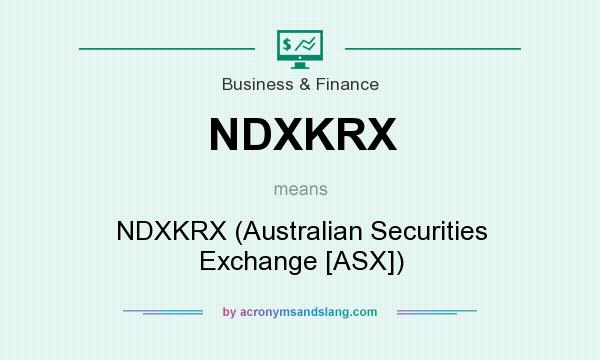 What does NDXKRX mean? It stands for NDXKRX (Australian Securities Exchange [ASX])