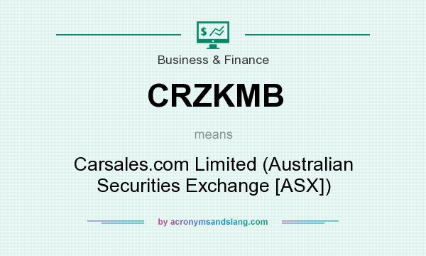 What does CRZKMB mean? It stands for Carsales.com Limited (Australian Securities Exchange [ASX])
