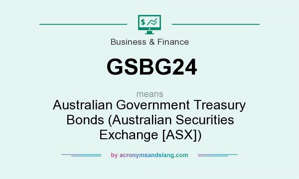 What does GSBG24 mean? It stands for Australian Government Treasury Bonds (Australian Securities Exchange [ASX])