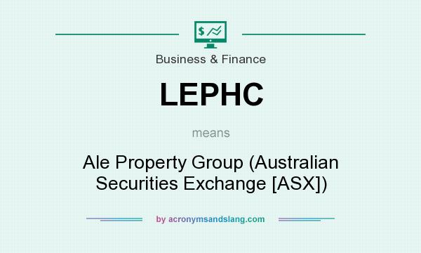 What does LEPHC mean? It stands for Ale Property Group (Australian Securities Exchange [ASX])