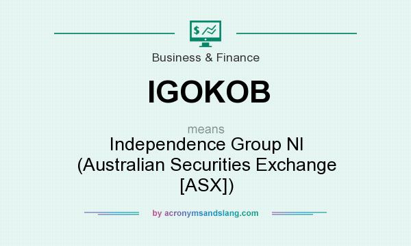 What does IGOKOB mean? It stands for Independence Group Nl (Australian Securities Exchange [ASX])