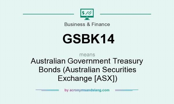 What does GSBK14 mean? It stands for Australian Government Treasury Bonds (Australian Securities Exchange [ASX])