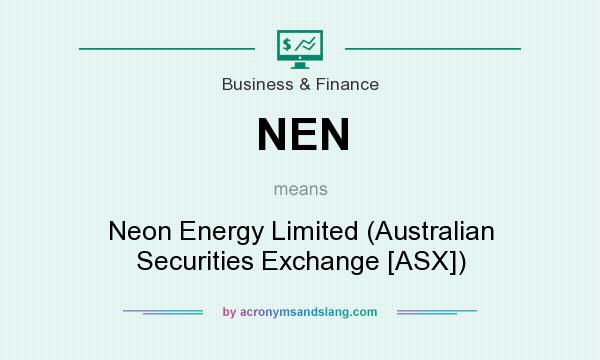 What does NEN mean? It stands for Neon Energy Limited (Australian Securities Exchange [ASX])