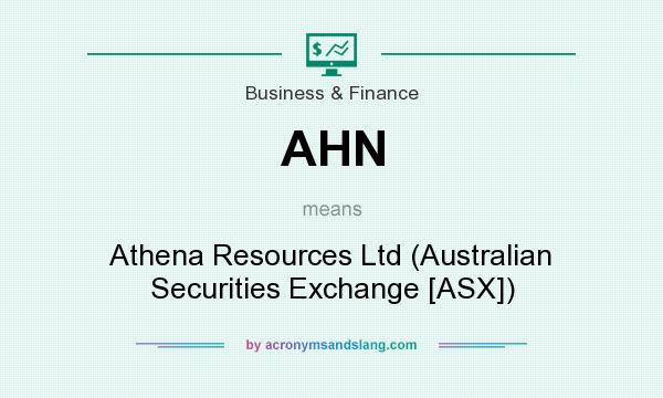 What does AHN mean? It stands for Athena Resources Ltd (Australian Securities Exchange [ASX])