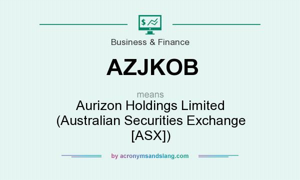 What does AZJKOB mean? It stands for Aurizon Holdings Limited (Australian Securities Exchange [ASX])