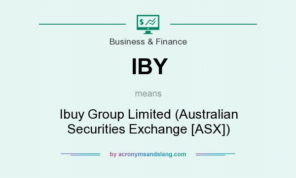 What does IBY mean? It stands for Ibuy Group Limited (Australian Securities Exchange [ASX])