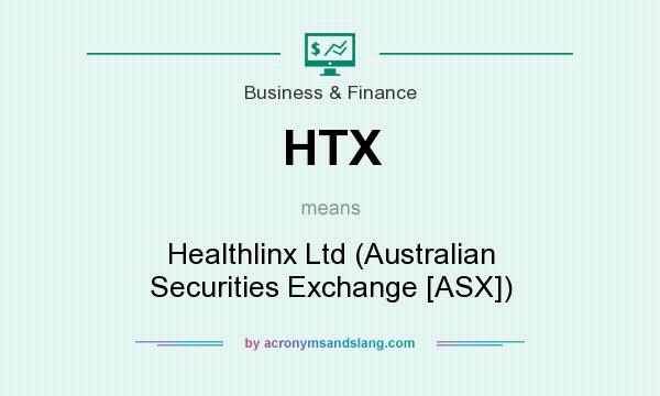 What does HTX mean? It stands for Healthlinx Ltd (Australian Securities Exchange [ASX])