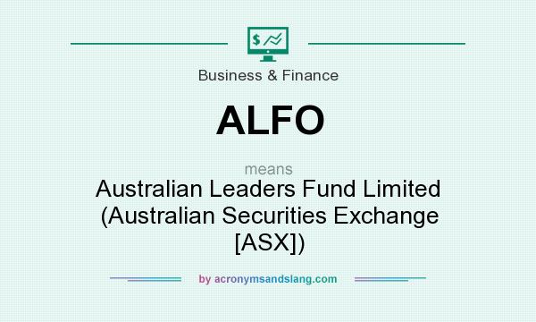 What does ALFO mean? It stands for Australian Leaders Fund Limited (Australian Securities Exchange [ASX])