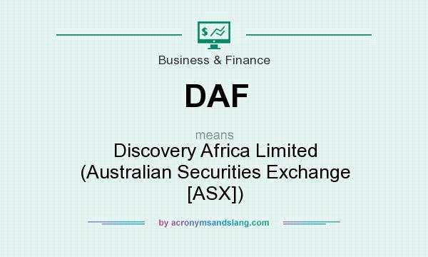 What does DAF mean? It stands for Discovery Africa Limited (Australian Securities Exchange [ASX])