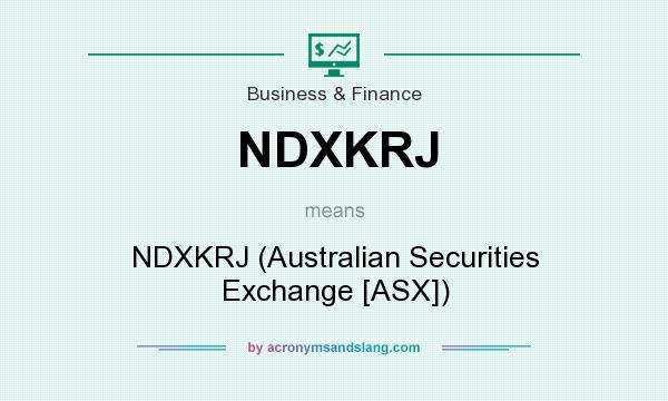 What does NDXKRJ mean? It stands for NDXKRJ (Australian Securities Exchange [ASX])