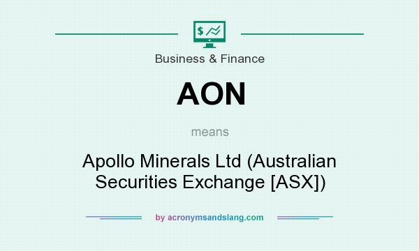 What does AON mean? It stands for Apollo Minerals Ltd (Australian Securities Exchange [ASX])