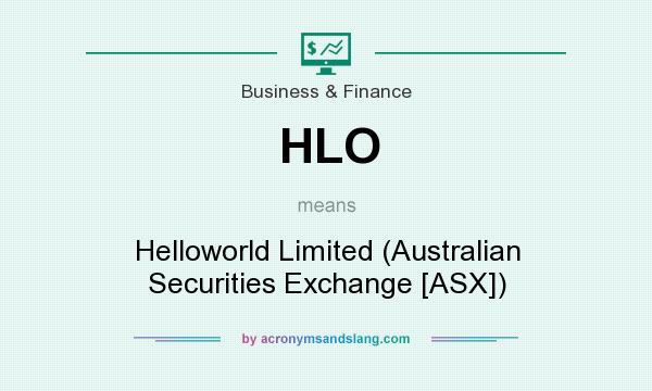 What does HLO mean? It stands for Helloworld Limited (Australian Securities Exchange [ASX])