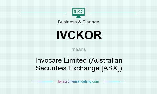 What does IVCKOR mean? It stands for Invocare Limited (Australian Securities Exchange [ASX])