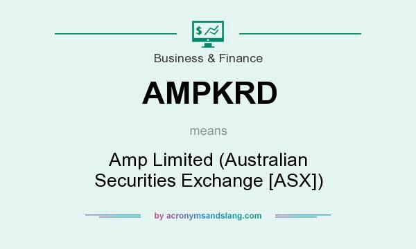 What does AMPKRD mean? It stands for Amp Limited (Australian Securities Exchange [ASX])