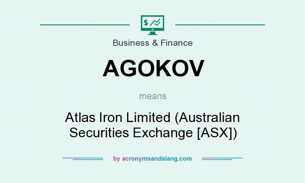 What does AGOKOV mean? It stands for Atlas Iron Limited (Australian Securities Exchange [ASX])