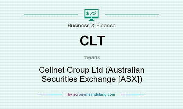 What does CLT mean? It stands for Cellnet Group Ltd (Australian Securities Exchange [ASX])
