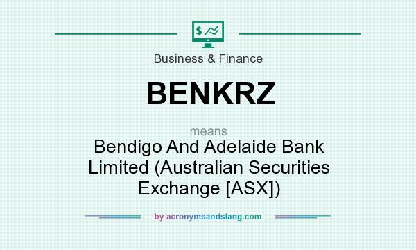 What does BENKRZ mean? It stands for Bendigo And Adelaide Bank Limited (Australian Securities Exchange [ASX])