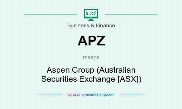 What does APZ mean? It stands for Aspen Group (Australian Securities Exchange [ASX])