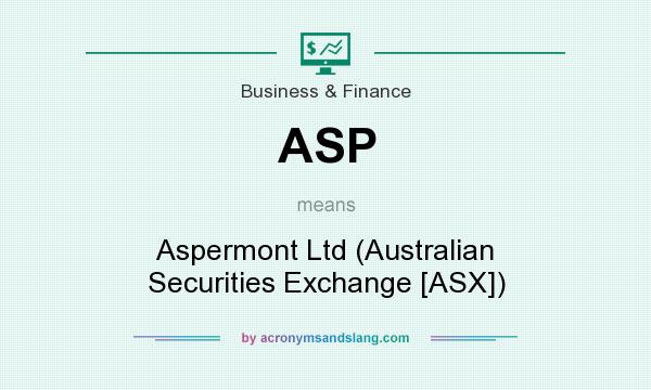 What does ASP mean? It stands for Aspermont Ltd (Australian Securities Exchange [ASX])