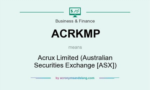 What does ACRKMP mean? It stands for Acrux Limited (Australian Securities Exchange [ASX])