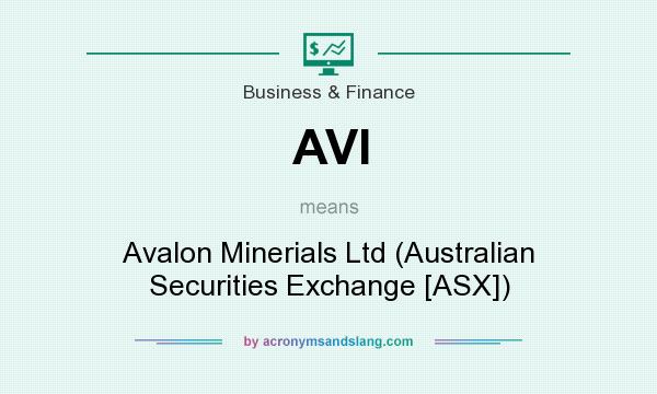 What does AVI mean? It stands for Avalon Minerials Ltd (Australian Securities Exchange [ASX])