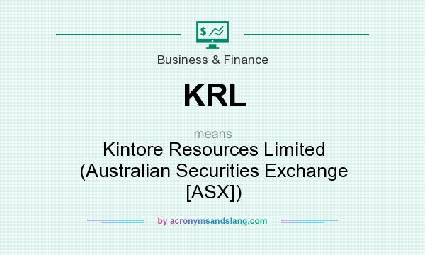 What does KRL mean? It stands for Kintore Resources Limited (Australian Securities Exchange [ASX])