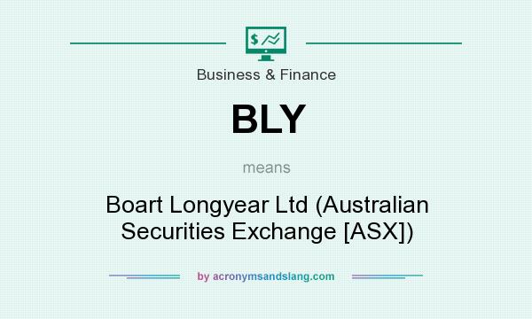 What does BLY mean? It stands for Boart Longyear Ltd (Australian Securities Exchange [ASX])