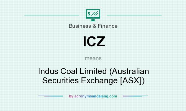 What does ICZ mean? It stands for Indus Coal Limited (Australian Securities Exchange [ASX])